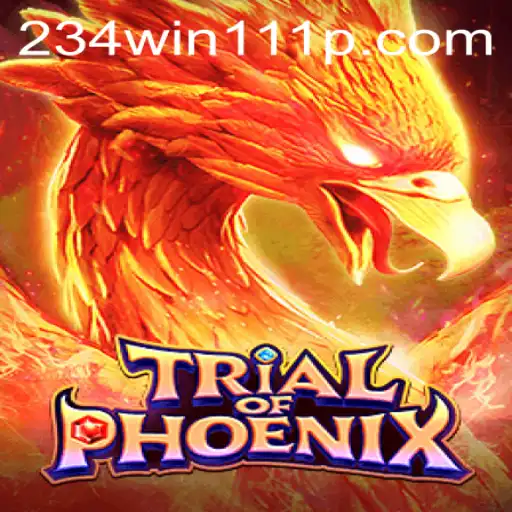 The Enchanting World of TrialofPhoenix: Unlocking the Secrets of 234Win111